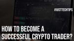 How to Become a Successful Crypto Trader?