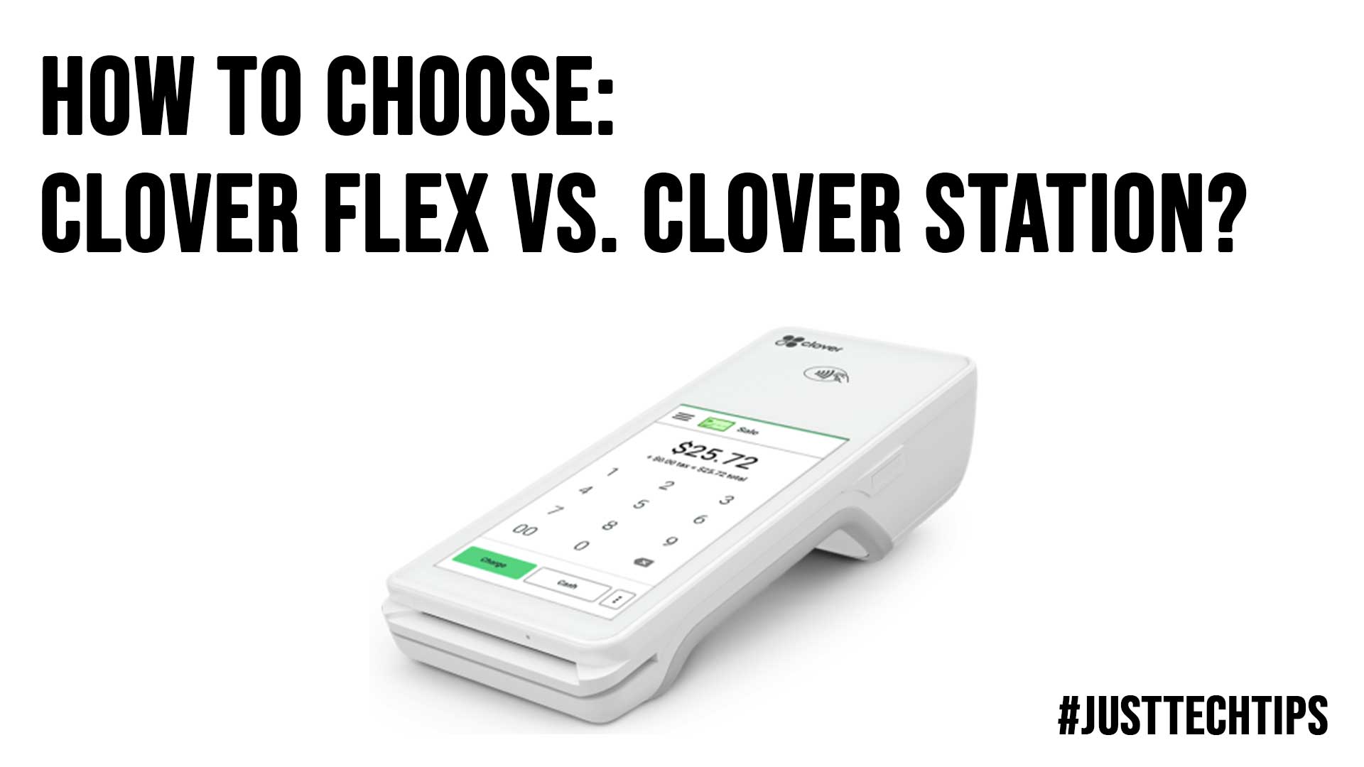 How To Choose Clover Flex vs. Clover Station