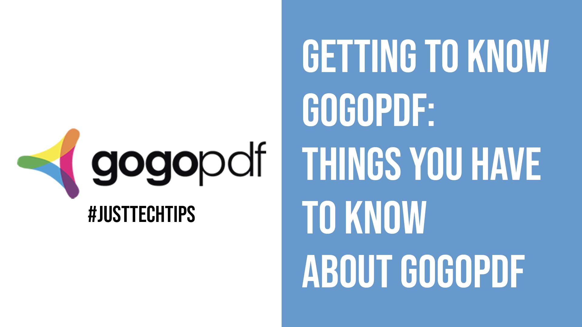 Getting to Know GogoPDF Things You Have to Know About GogoPDF