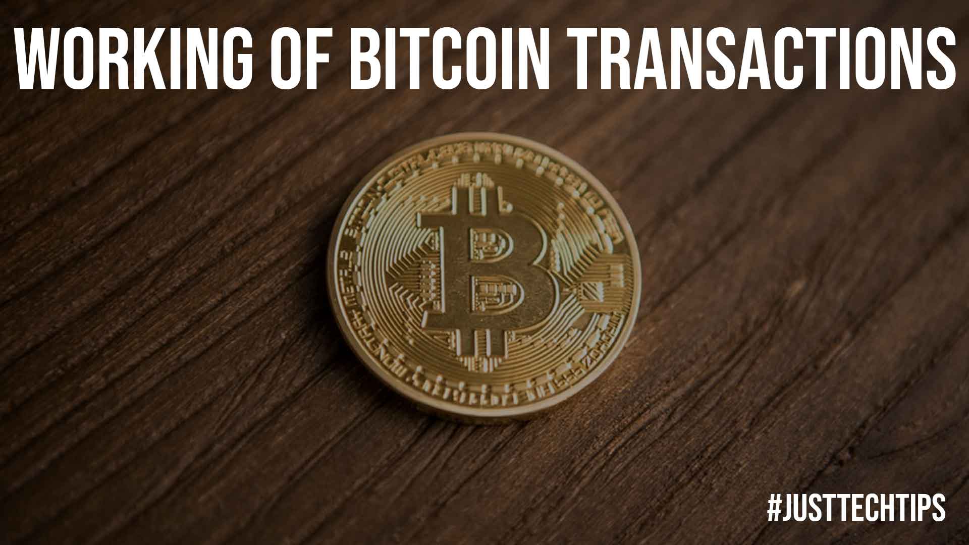 Working of Bitcoin Transactions