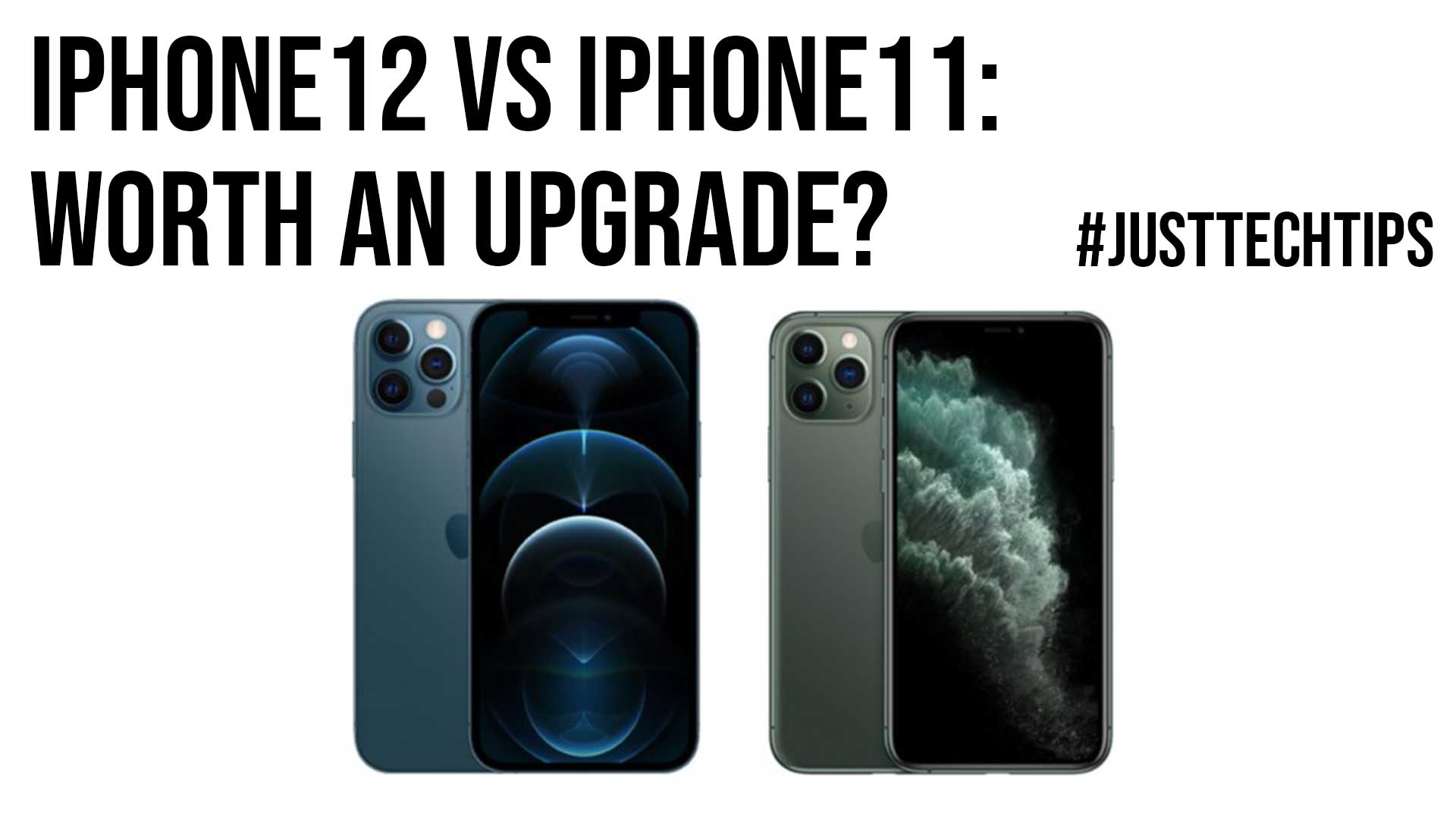 iPhone12 vs iPhone11 Worth an Upgrade