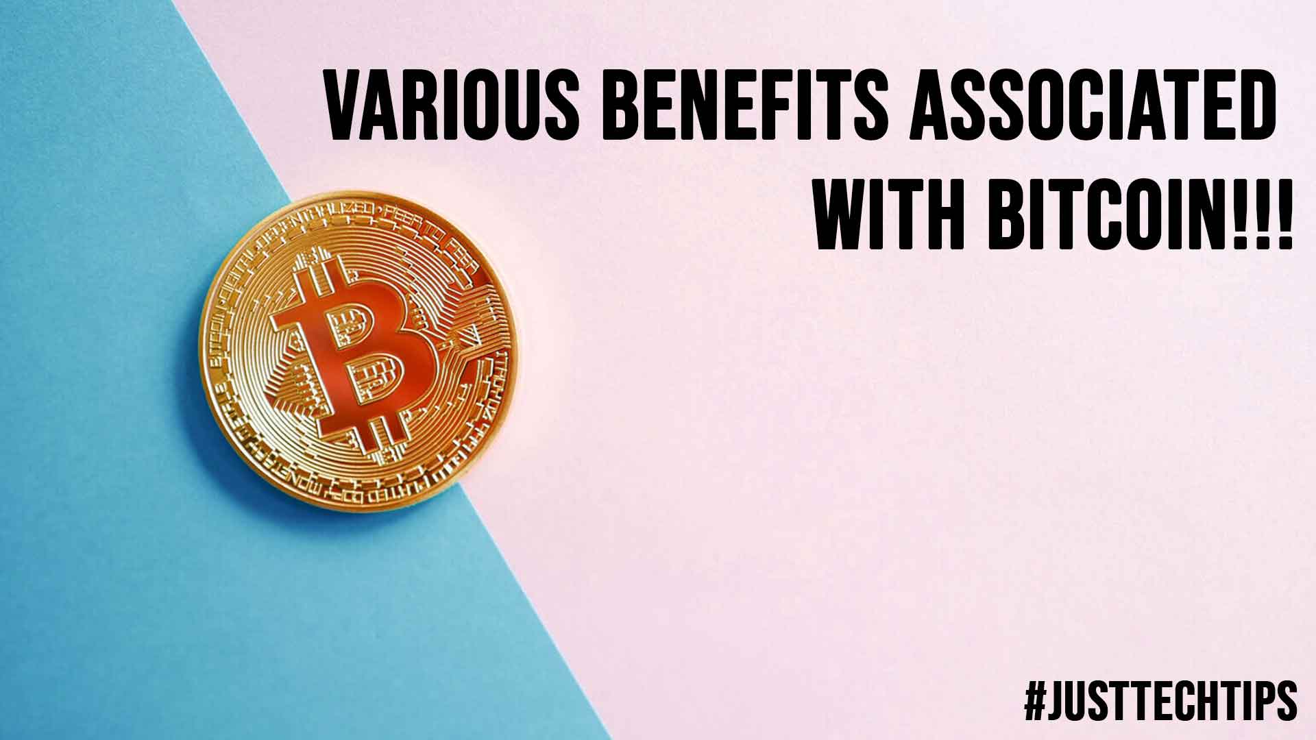 Various Benefits Associated With Bitcoin