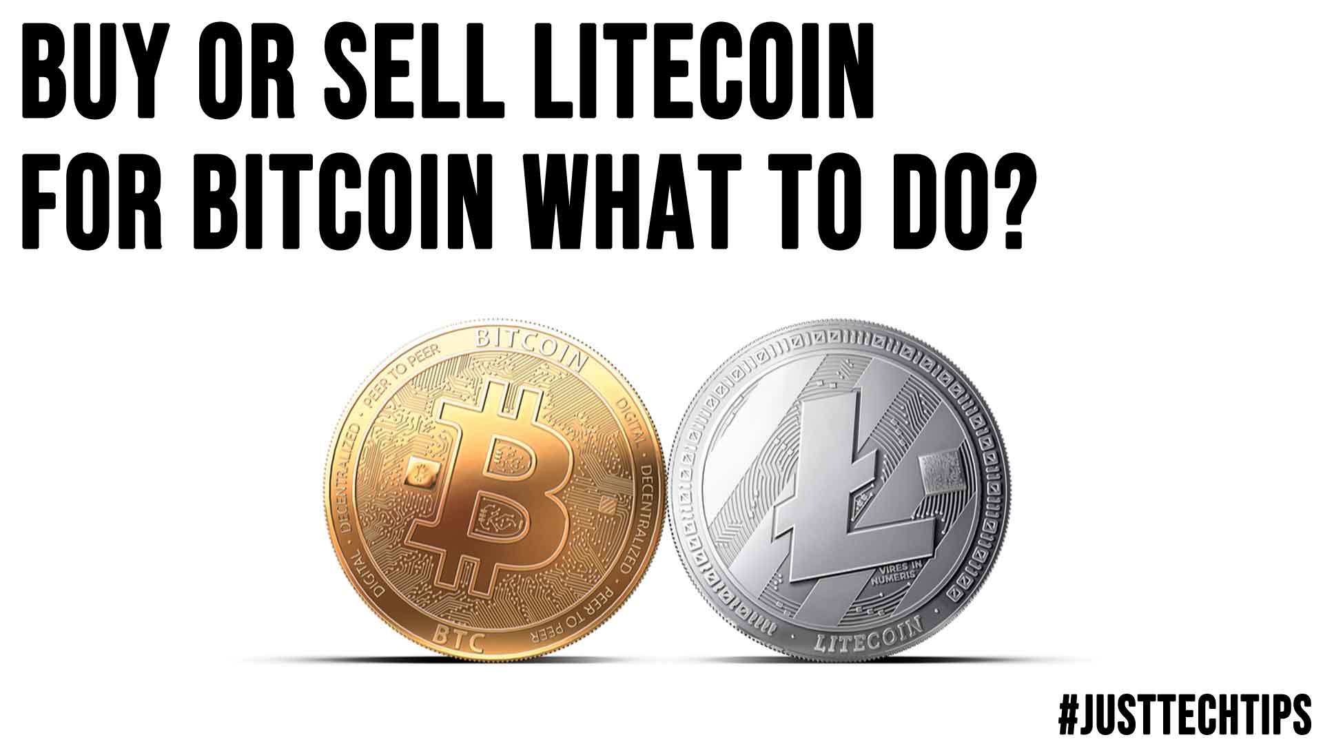 Buy or Sell Litecoin for Bitcoin What to Do