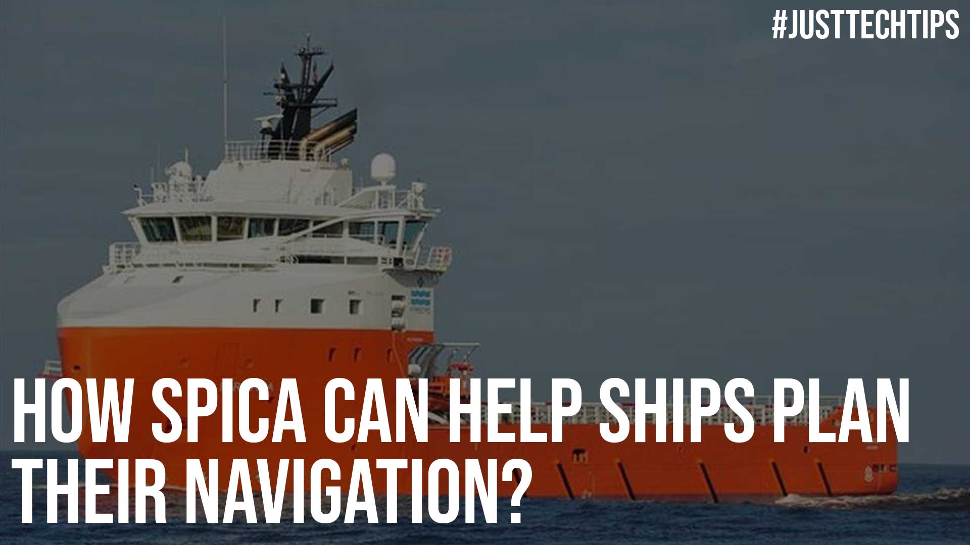 How SPICA Can Help Ships Plan Their Navigation