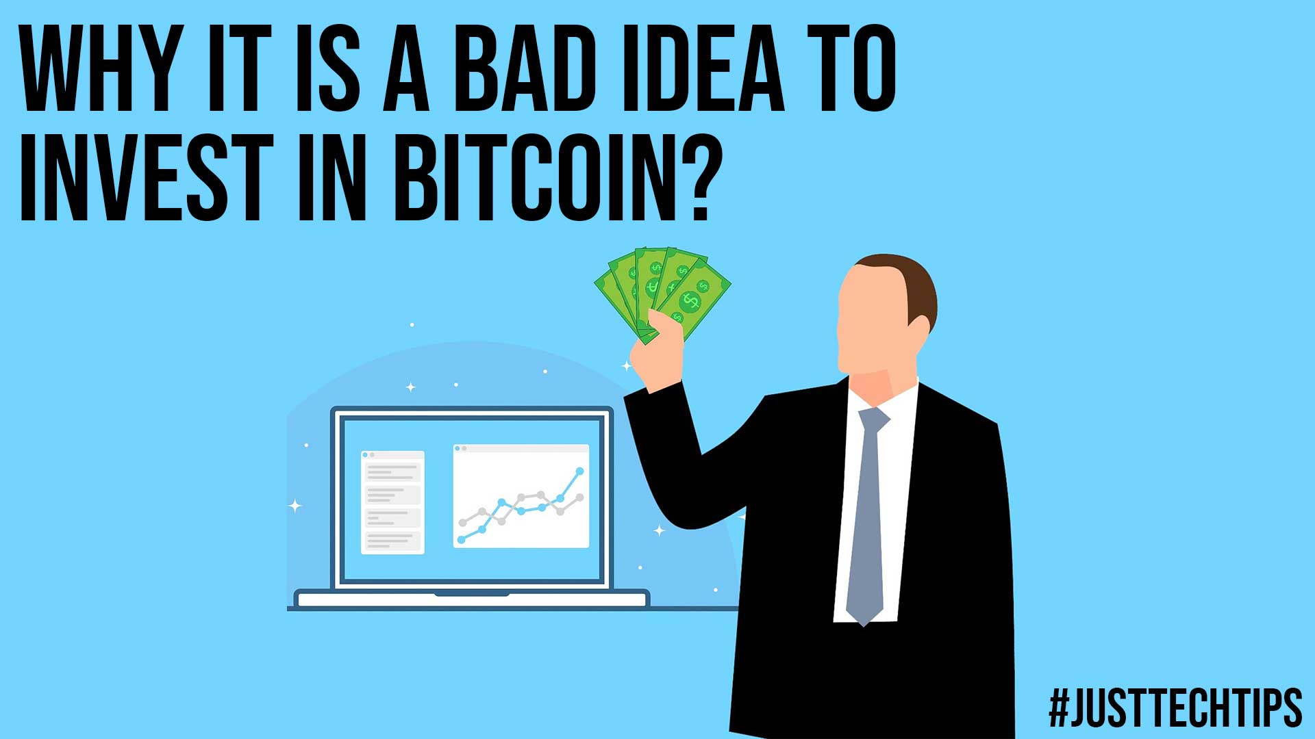 Why It is a Bad Idea to Invest in Bitcoin