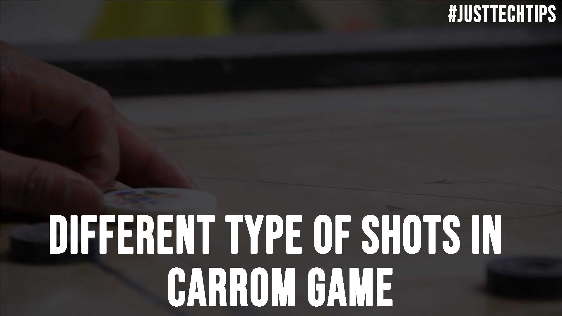 Different Type of Shots in Carrom Game