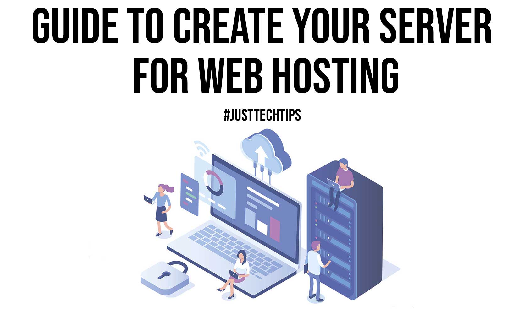 Guide To Create Your Server for Web Hosting