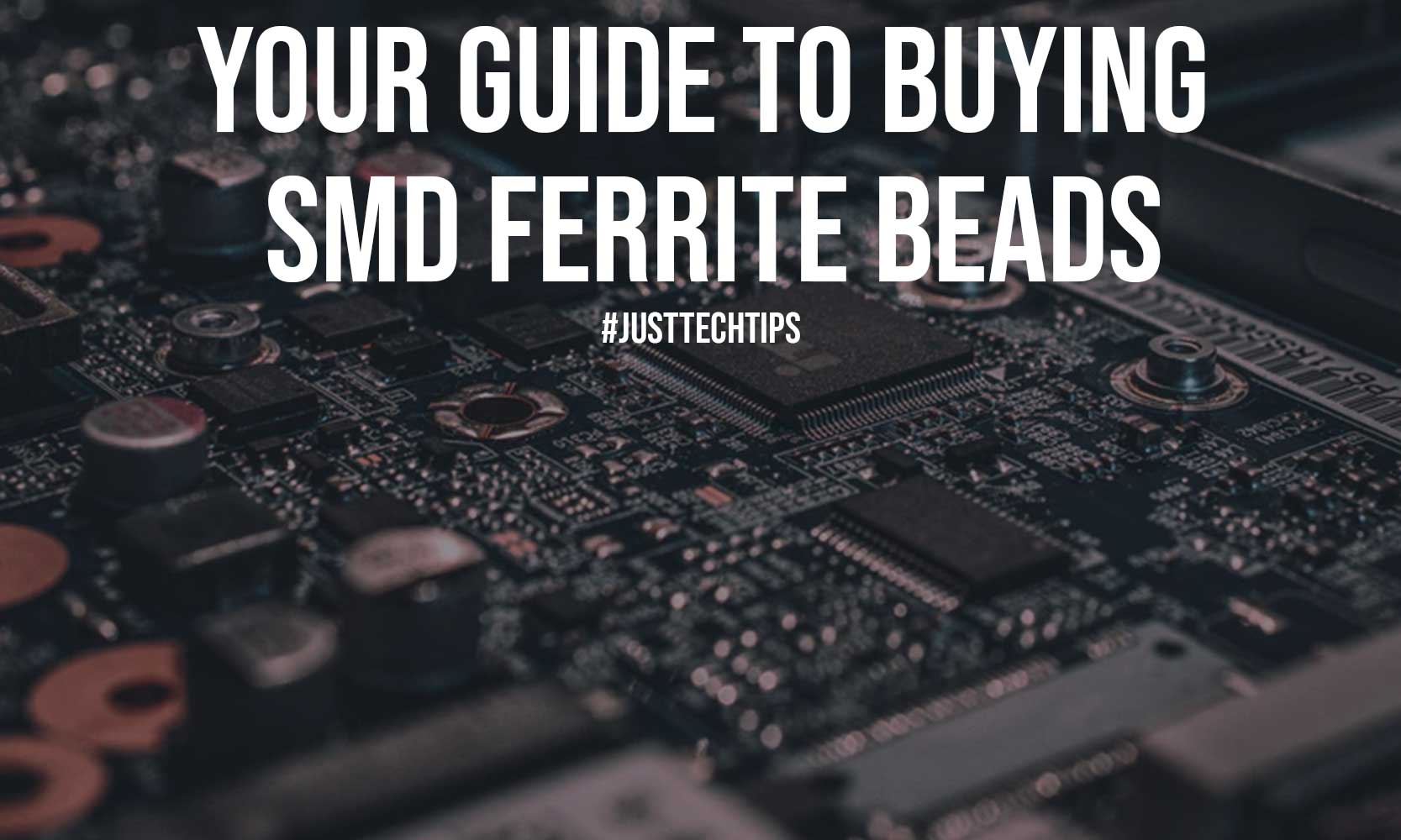 Your Guide to Buying SMD Ferrite Beads