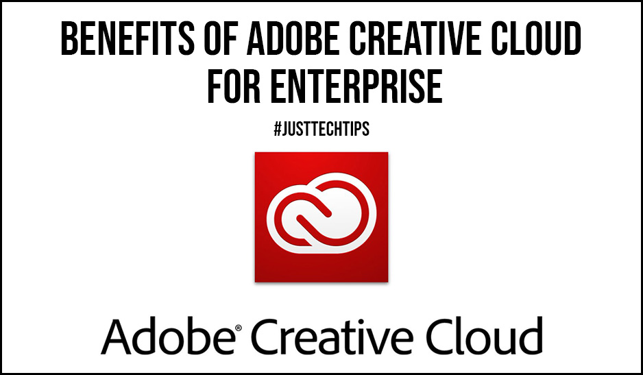 Benefits of Adobe Creative Cloud for Enterprise