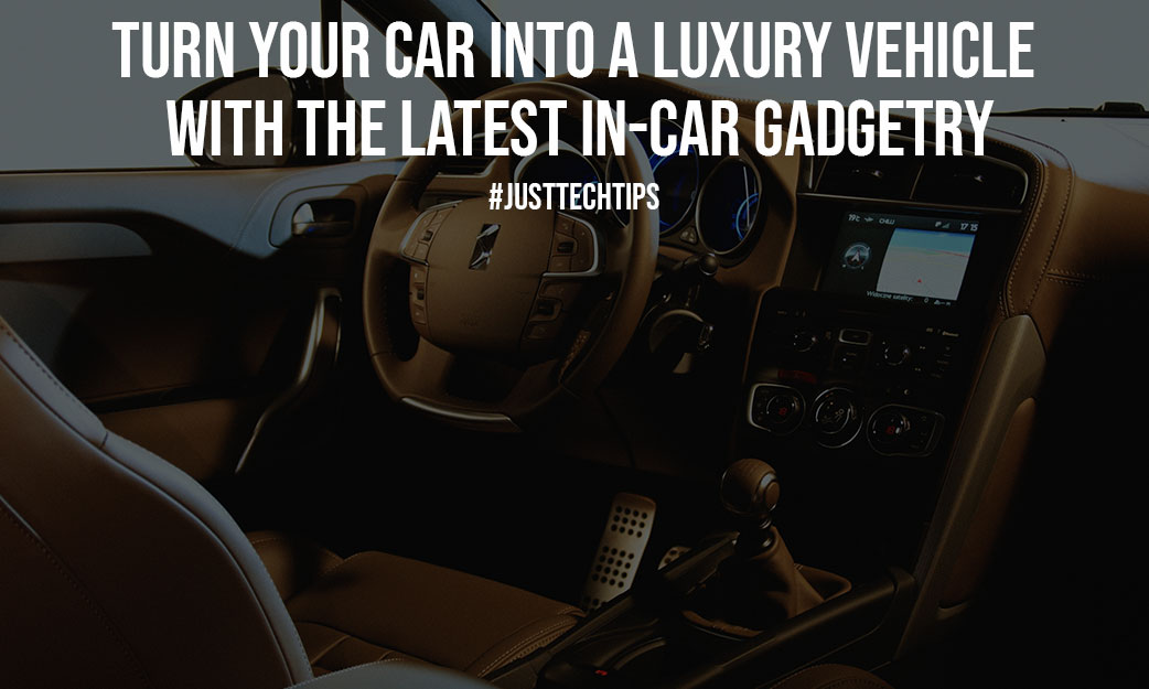 Turn Your Car Into A Luxury Vehicle With The Latest In Car Gadgetry