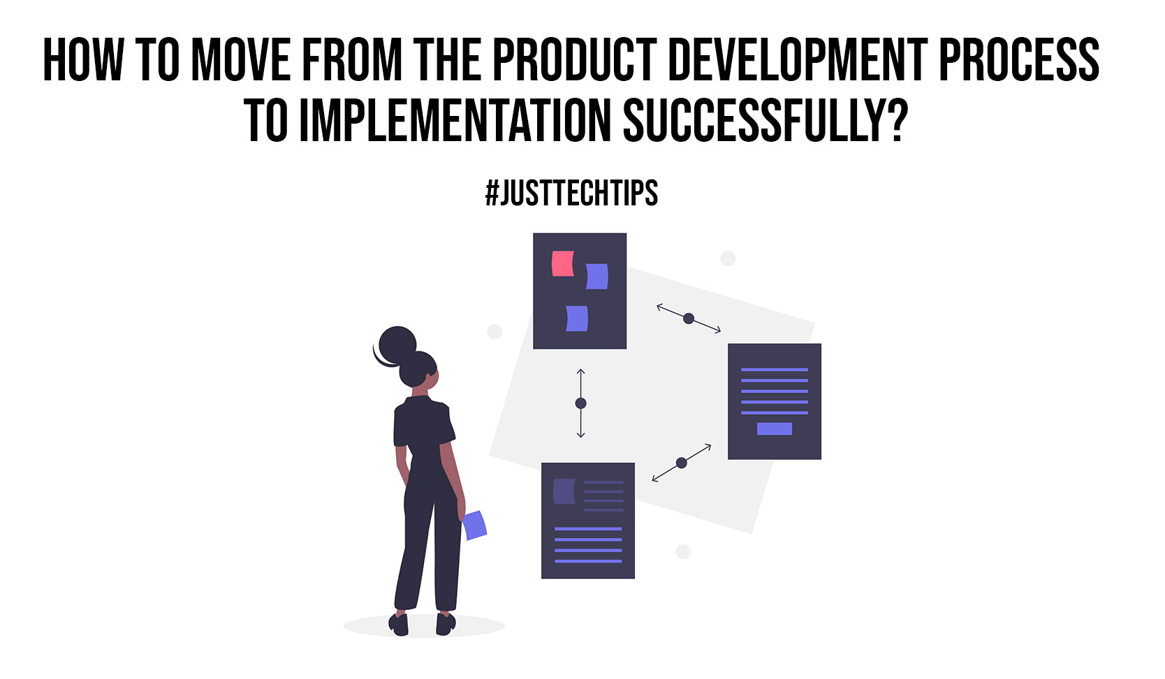 How To Move From The Product Development Process to Implementation Successfully