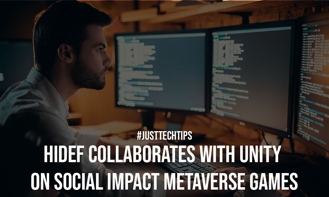 HiDef Collaborates with Unity on Social Impact Metaverse Games