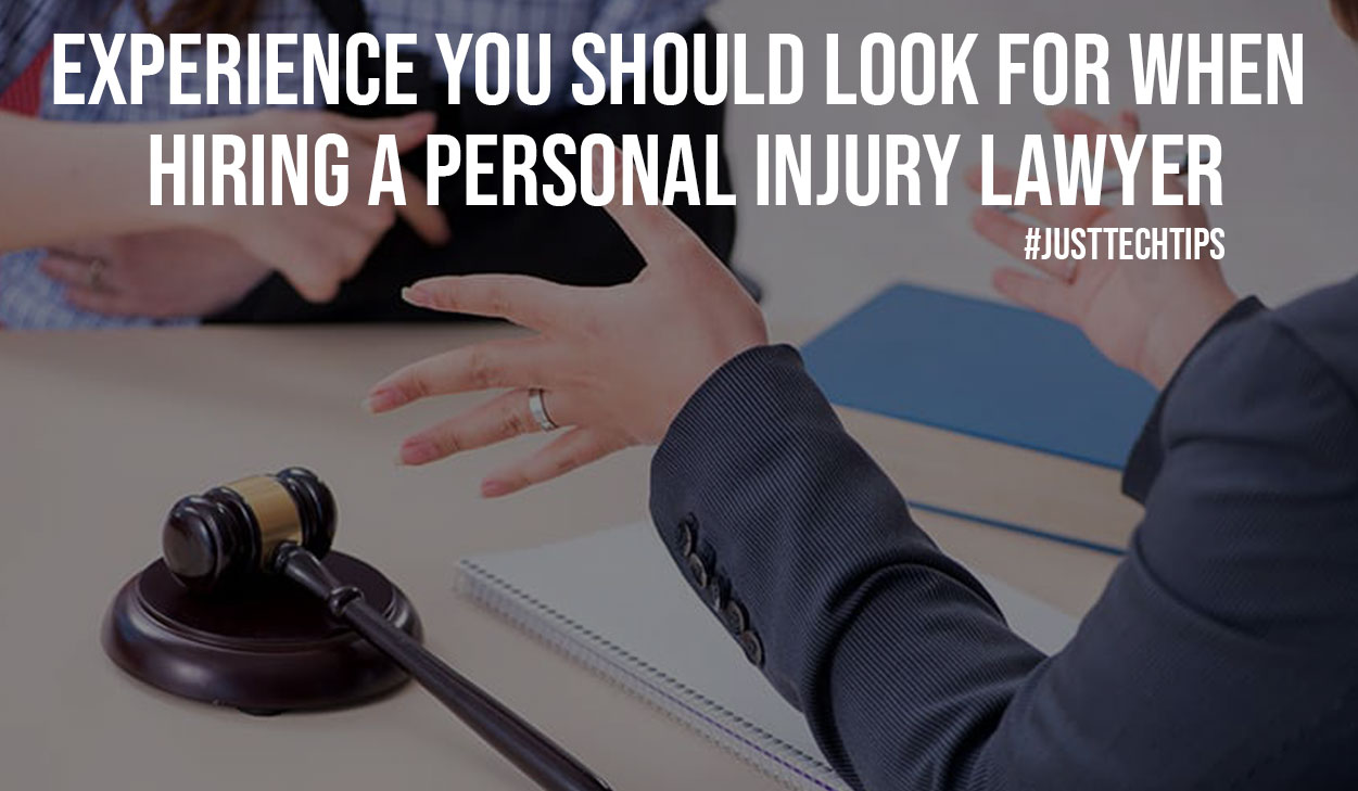 Experience You Should Look for When Hiring a Personal Injury Lawyer