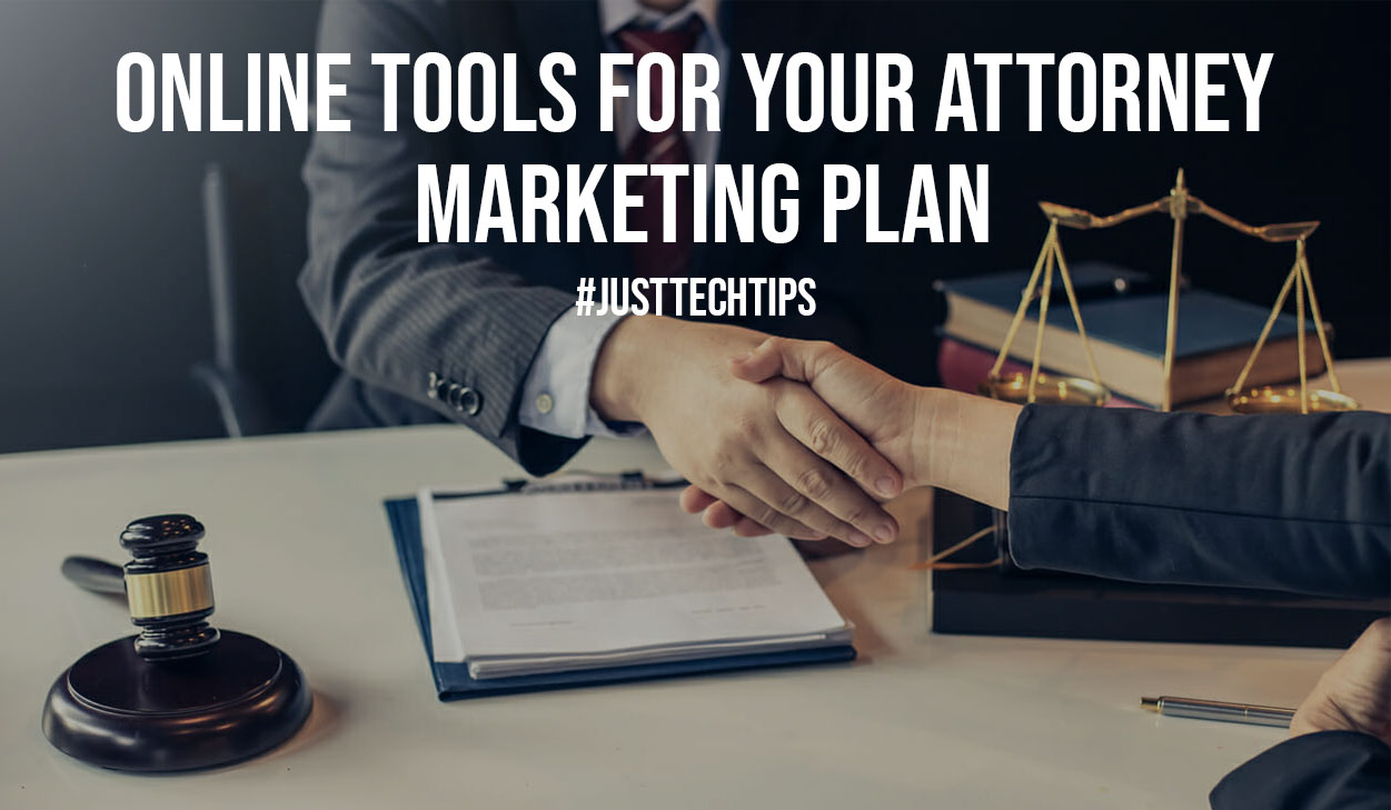 Online Tools for Your Attorney Marketing Plan