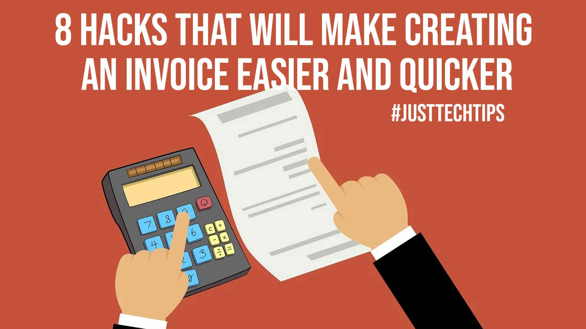 8 Hacks That Will Make Creating An Invoice Easier And Quicker