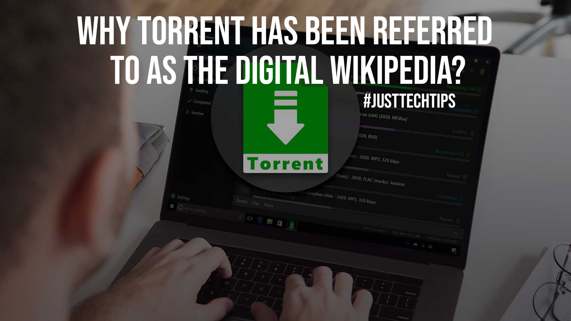 Why Torrent Has Been Referred To As The Digital Wikipedia