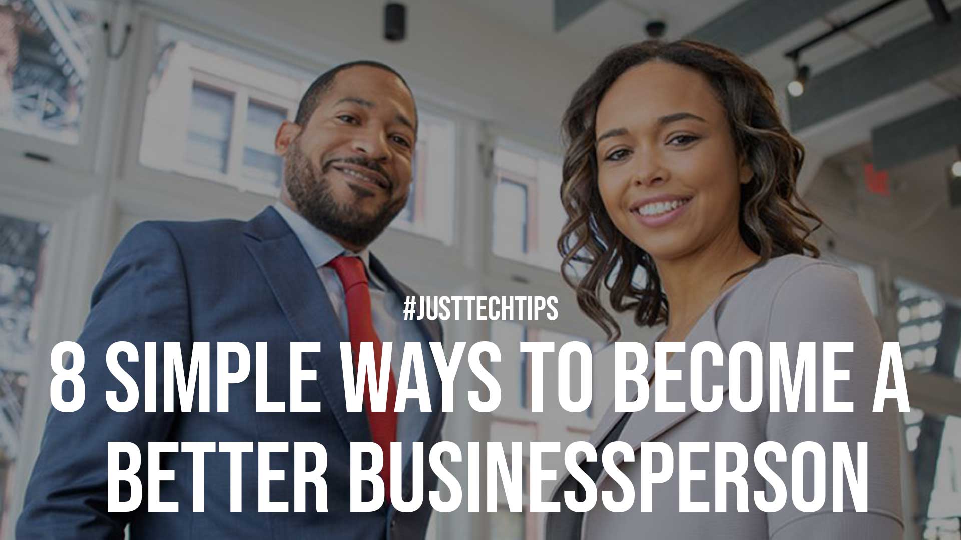 8 Simple Ways To Become A Better Businessperson