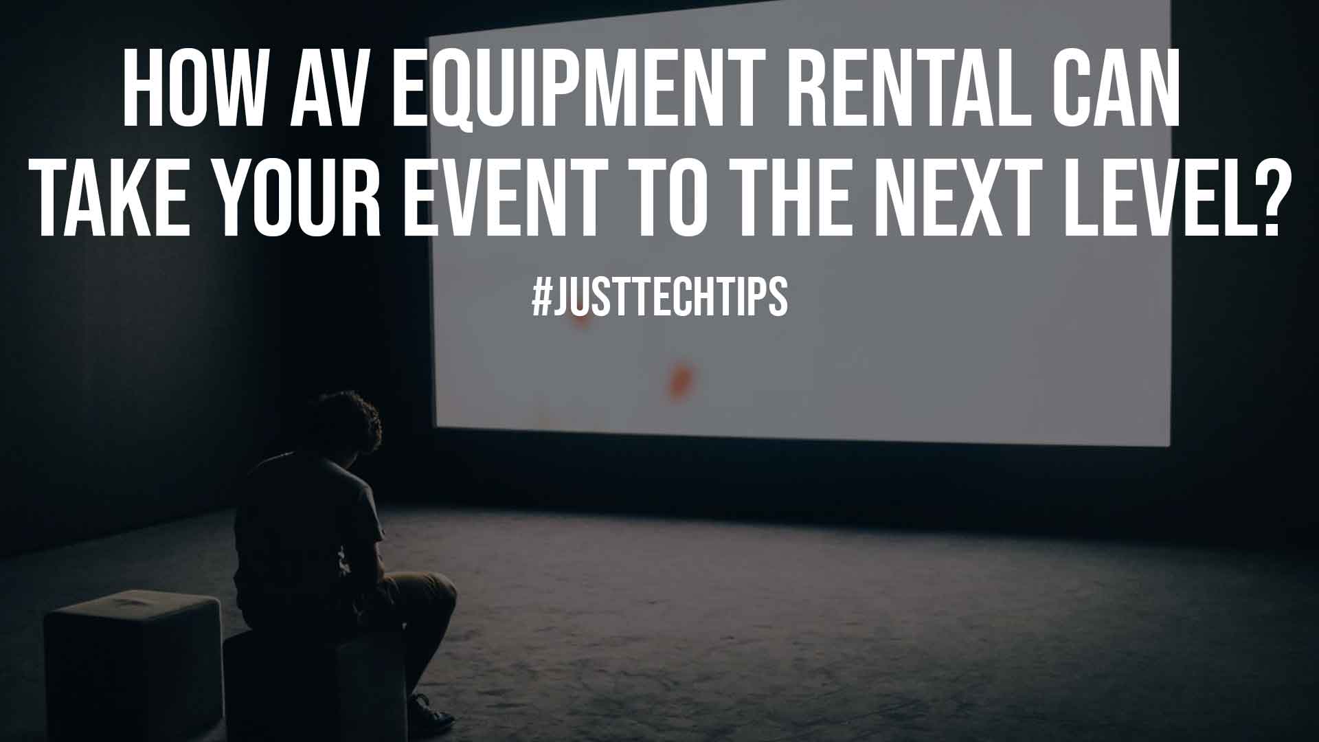 How AV Equipment Rental Can Take Your Event to the Next Level